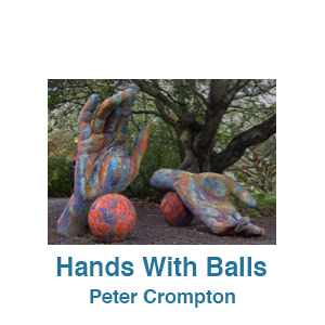 Hands With Balls by Peter Crompton